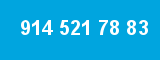 914 521 78 83